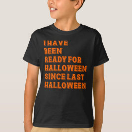 Ich bin zu Halloween fertig T-Shirt
