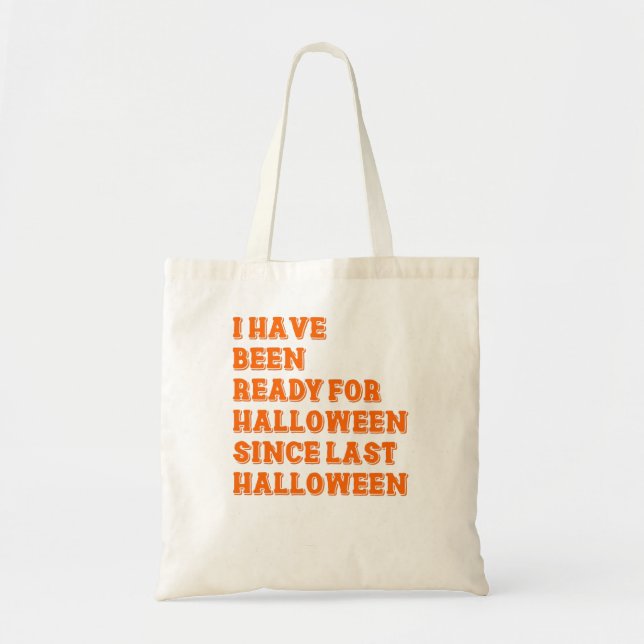 Ich bin zu Halloween fertig Tragetasche (Vorne)