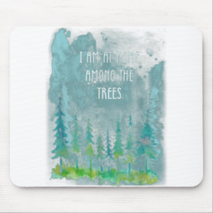 Ich bin zu Hause unter Bäumen Wald Camping Wandern Mousepad
