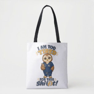Ich bin zu müde für diese Schicht Eule Krankenschw Tasche