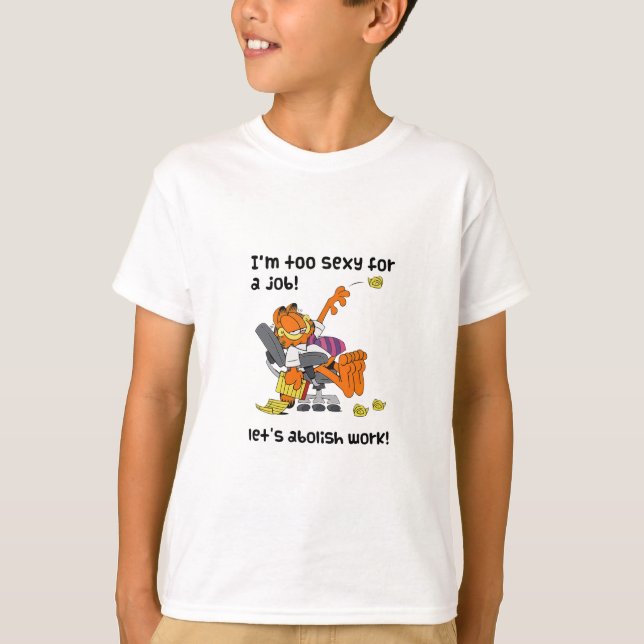 Ich bin zu sexy für die abolische Arbeit eines Las T-Shirt (Vorderseite)