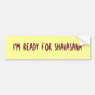 Ich bin zu Shavasana Autoaufkleber bereit