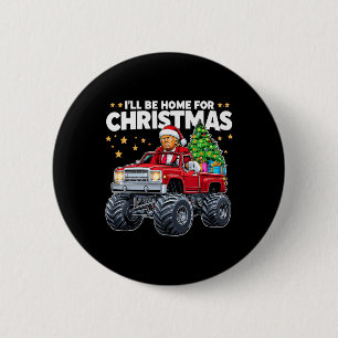 Ich bin zu Weihnachten Zuhause - Donald Trump Chri Button