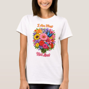 Ich bin zuerst, nicht zuletzt Leuchtende Blumen-In T-Shirt
