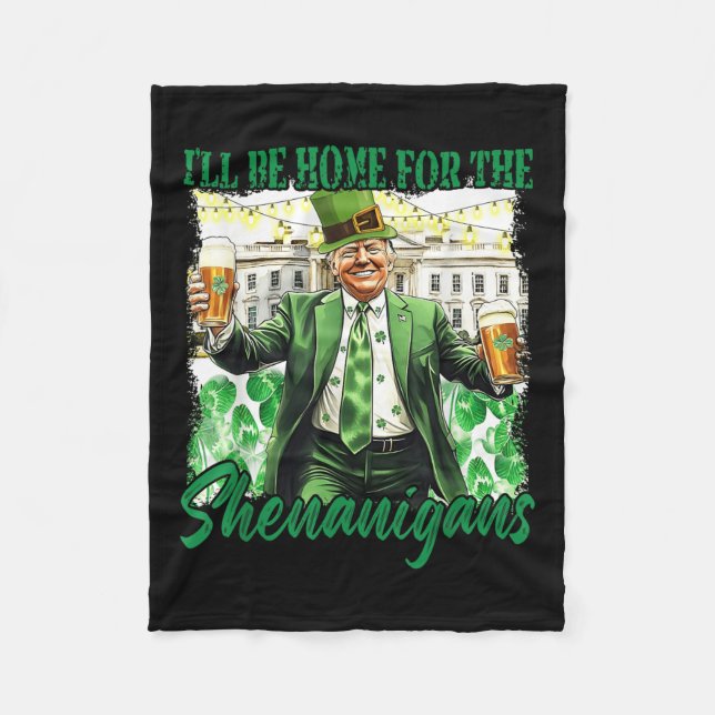 Ich bin Zuhause für den Shenanigans St Patricks Da Fleecedecke (Vorderseite)