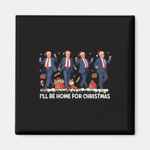 Ich bin Zuhause für Weihnachten Funny Trump Santa Magnet