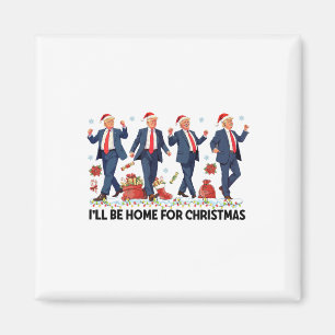 Ich bin Zuhause für Weihnachten Funny Trump Santa Magnet