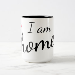 Ich bin Zuhause Zweifarbige Tasse