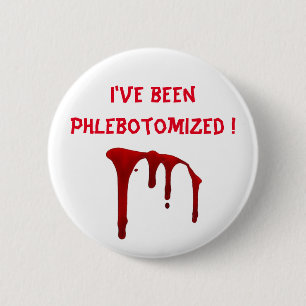 Ich bin zur Ader gelassen worden ! Button