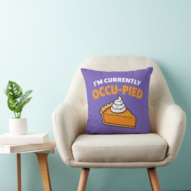Ich bin zur Zeit Occu-Pied Kissen (Stuhl )