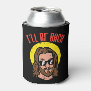 Ich bin zurück Jesus Cooler Gott Christus, religiö Dosenkühler
