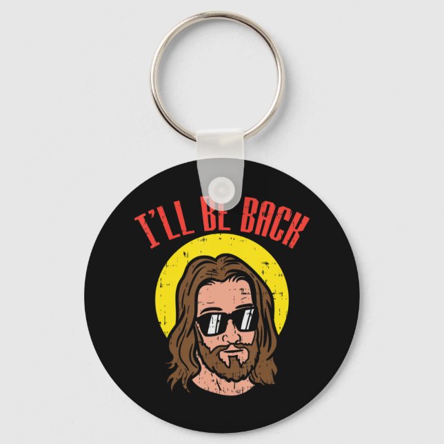 Ich bin zurück Jesus Cooler Gott Christus, religiö Schlüsselanhänger (Vorderseite)