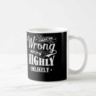 Ich bin zwar falsch, aber es ist in hohem Grade Kaffeetasse