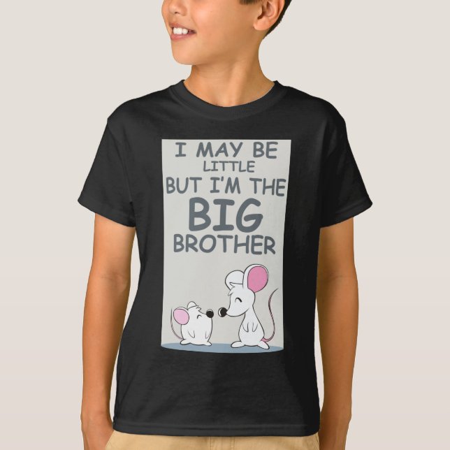 Ich bin zwar wenig, aber ich bin der große Bruder T-Shirt (Vorderseite)