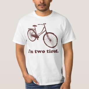 Ich bin Zwei Müde Zu Müde Müder Fahrrad T-Shirt