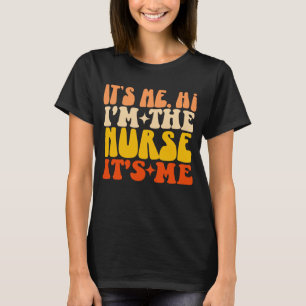 Ich bins Hi ich bin die Krankenschwester Ich bins T-Shirt