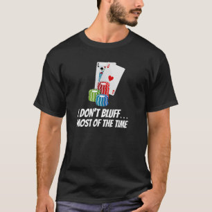 Ich blähe die meiste Zeit nicht auf den Chips-Poke T-Shirt