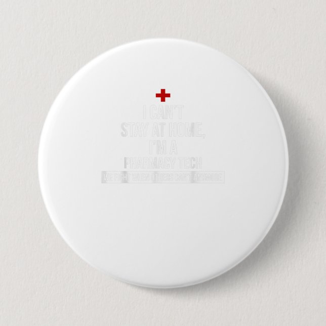 Ich Bleibe auf Zuhause Im a Pharmacy Tech TShirt Button (Vorderseite)