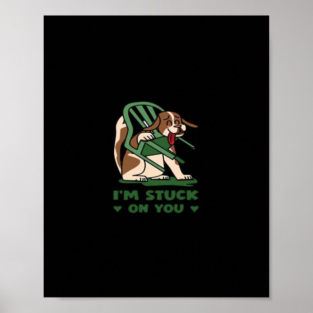 Ich bleibe bei dir Lustiges Valentinstag-Design Poster (Vorne)