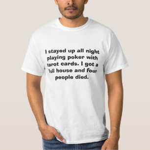 Ich bleibe herauf Poker mit Tarotauto die ganze T-Shirt