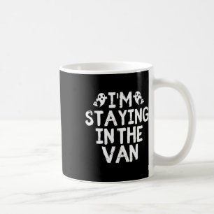 Ich Bleibe in der Van - Ghost Jagdfahndung Kaffeetasse