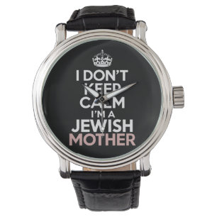 Ich bleibe nicht ruhig, ich bin eine jüdische Mutt Armbanduhr