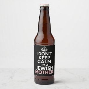 Ich bleibe nicht ruhig, ich bin eine jüdische Mutt Bierflaschenetikett