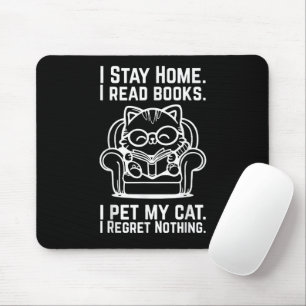 Ich bleibe zu Hause Ich lese Bücher Ich streichle Mousepad