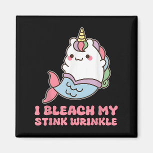 Ich bleiche meine Stinkrinkle Magnet