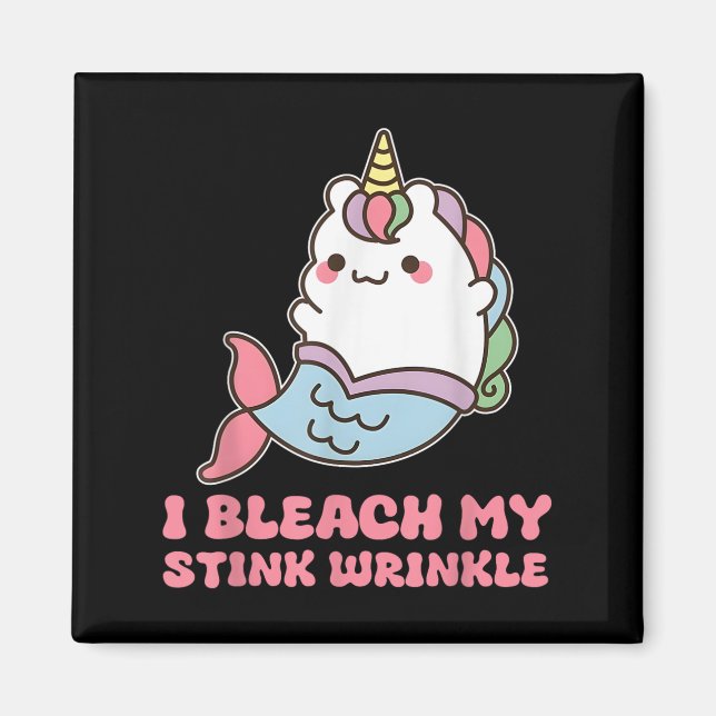Ich bleiche meine Stinkrinkle Magnet (Vorne)