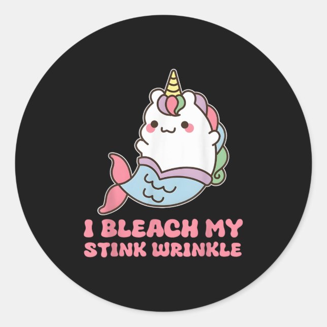 Ich bleiche meine Stinkrinkle Runder Aufkleber (Vorderseite)