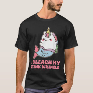 Ich bleiche meine Stinkrinkle T-Shirt