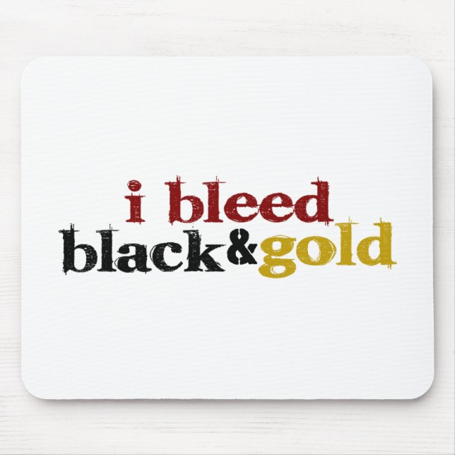 Ich blute Schwarzes und Gold Mousepad (Vorne)