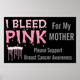 Ich blutete rosa für meine Mutter Brustkrebs Bewus Poster
