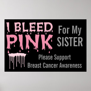 Ich blutete Rosa wegen meiner Schwester Brustkrebs Poster