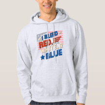 Ich blutete rot, weiß und blau - Bold Patriotic ho