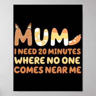 Ich brauche 20 Minuten, wo mir niemand näher kommt Poster
