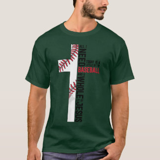 Ich brauche Baseball und Jesus Sports Mom Christli T-Shirt