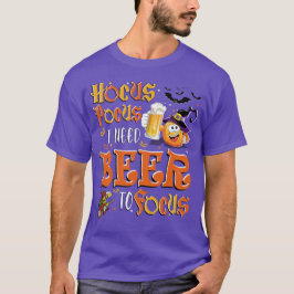 Ich brauche Beer to Focus Funny Halloween T-Shirt