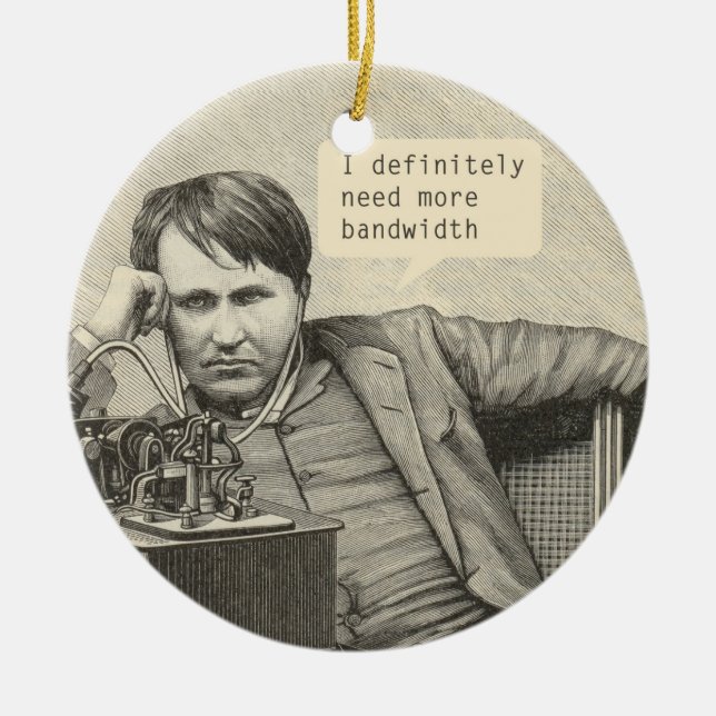 Ich brauche definitiv mehr Bandbreite Keramikornament (Vorne)