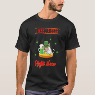 Ich brauche ein Bier, Irish Ber Cat Funny Sprichwo T-Shirt