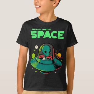 Ich brauche ein bisschen Raumfahrtbewusstsein für T-Shirt
