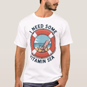 Ich brauche ein bisschen Vitamin Meer T-Shirt