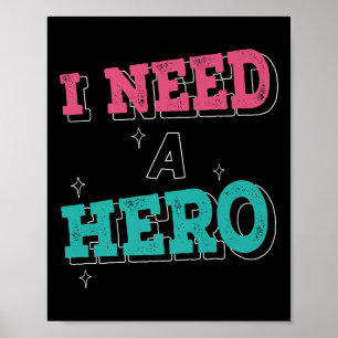 Ich brauche ein Niedliches Held-T-Shirt Wormen Men Poster