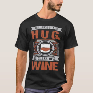Ich brauche ein riesiges Glas Whiskey Retro-Single T-Shirt