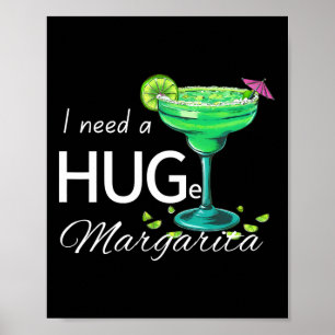 Ich brauche ein riesiges Margarita Cinco De Mayo P Poster