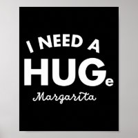 Ich brauche ein riesiges Margarita Shirt Funny Cin
