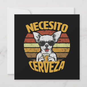 ICH BRAUCHE EIN SÜßES CHIHUAHUA BIER