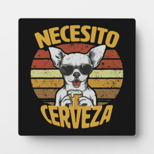 ICH BRAUCHE EIN SÜßES CHIHUAHUA BIER FOTOPLATTE