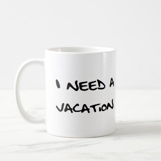 Ich brauche ein Urlaubsheft Kaffeetasse (Links)